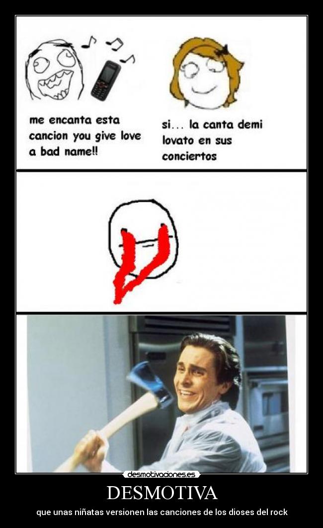 DESMOTIVA - que unas niñatas versionen las canciones de los dioses del rock