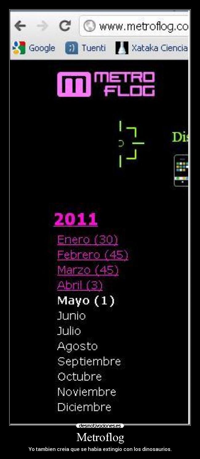 Metroflog - Yo tambien creia que se habia extingio con los dinosaurios.