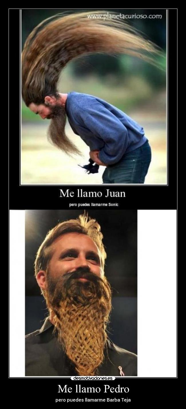 Me llamo Pedro - pero puedes llamarme Barba Teja