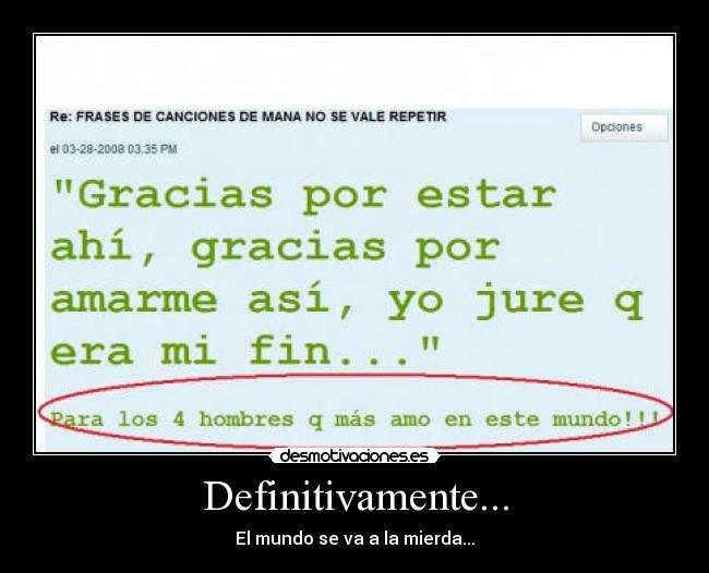 Definitivamente... - El mundo se va a la mierda...
