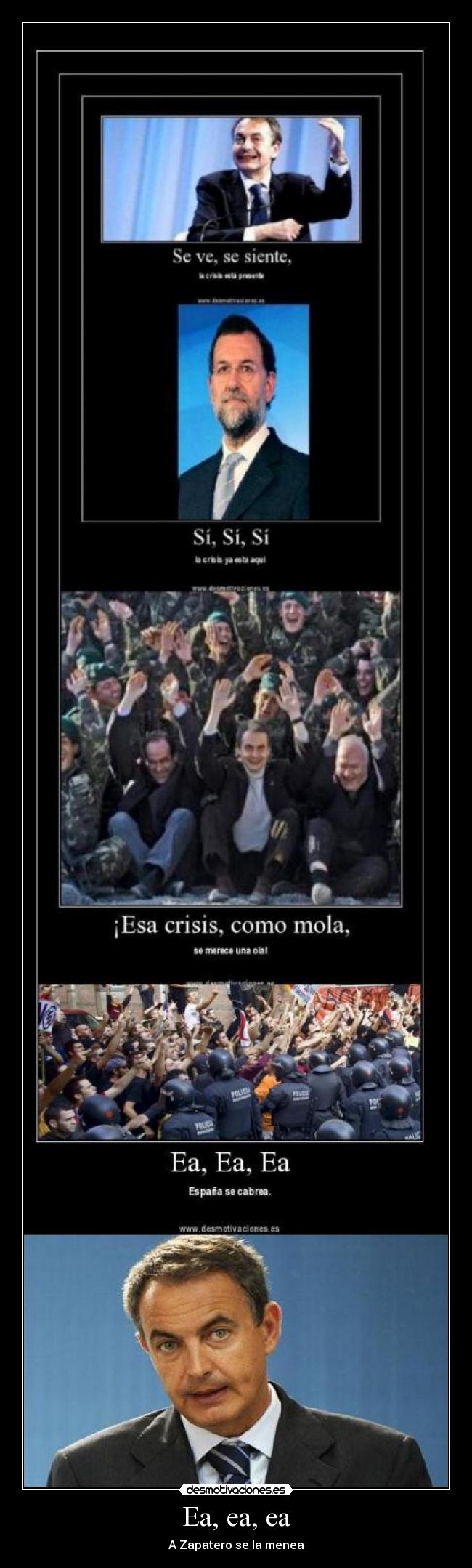 Ea, ea, ea - A Zapatero se la menea