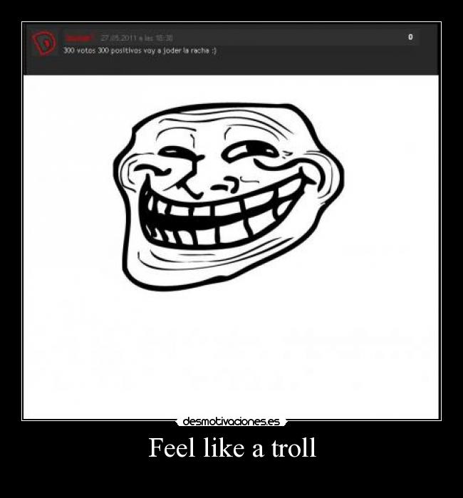 Feel like a troll -