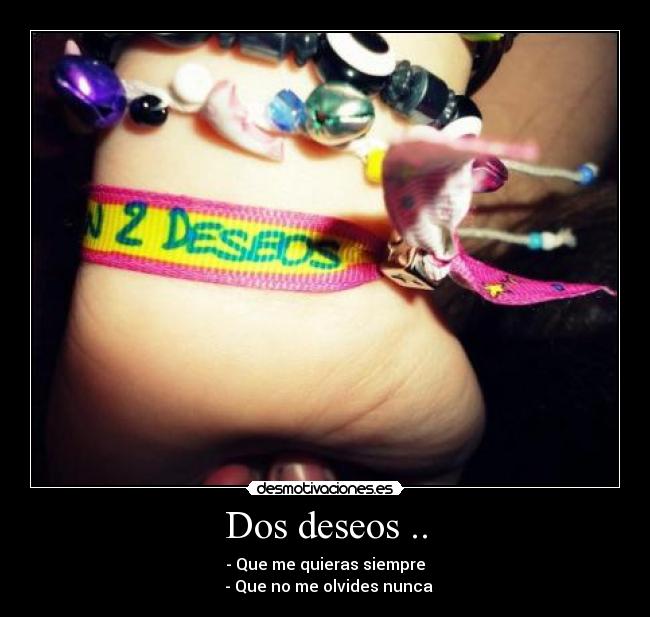 Dos deseos .. - 