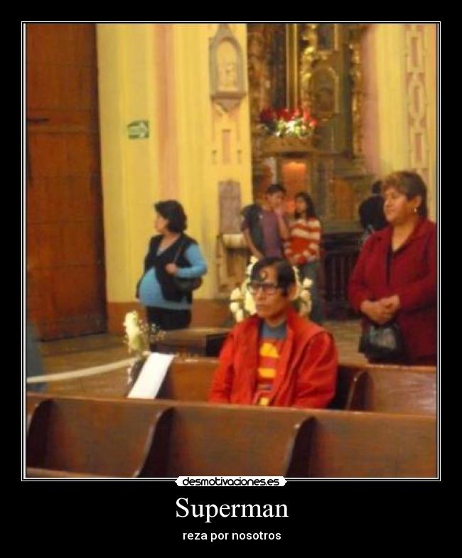 Superman - reza por nosotros