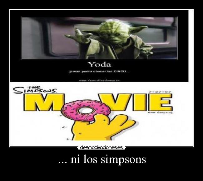 ... ni los simpsons -