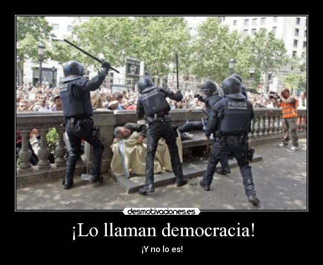 ¡Lo llaman democracia! - 