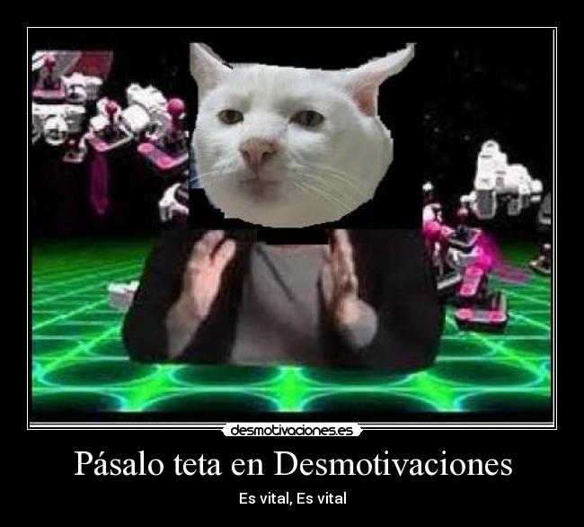 Pásalo teta en Desmotivaciones - 