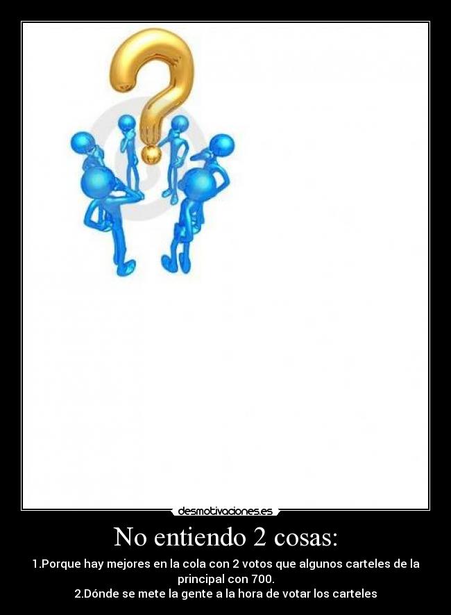 No entiendo 2 cosas: - 