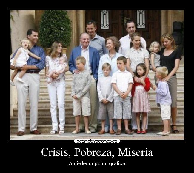 Crisis, Pobreza, Miseria - Anti-descripción gráfica