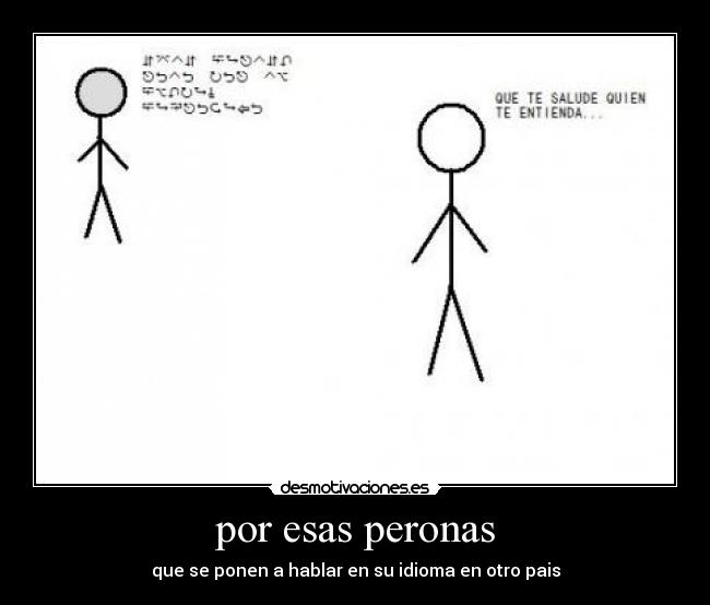por esas peronas -