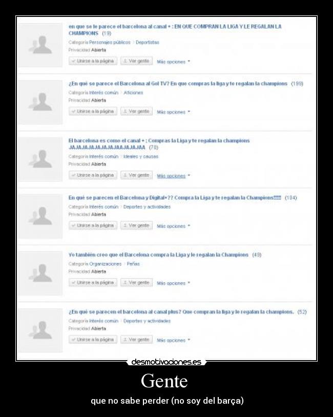 Gente - que no sabe perder (no soy del barça)