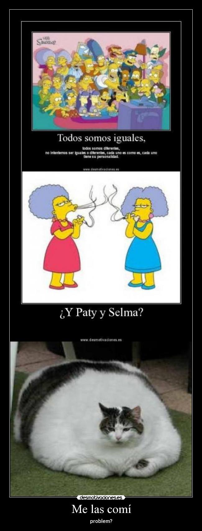 Me las comí - problem?