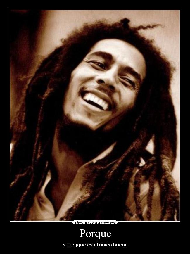 Porque - su reggae es el único bueno