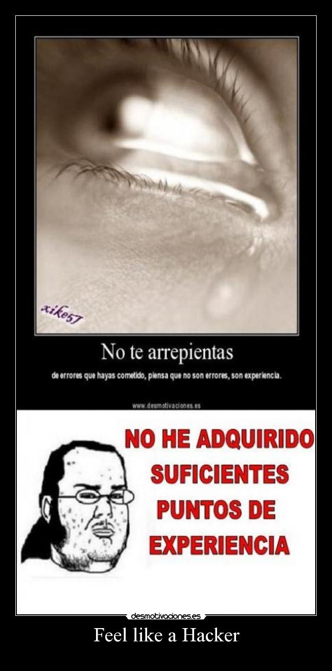 carteles feel like hacker desmotivaciones