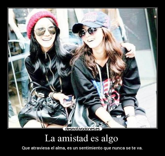 carteles amistad amistad desmotivaciones