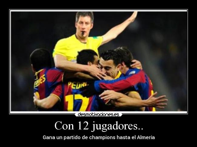 Con 12 jugadores.. - Gana un partido de champions hasta el Almería