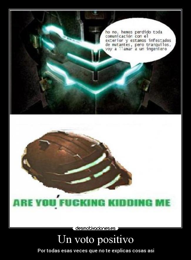 Un voto positivo - Por todas esas veces que no te explicas cosas asi