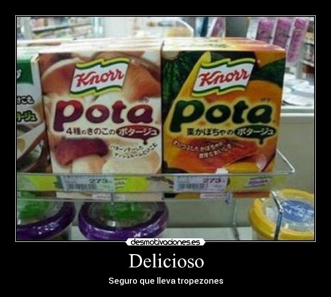 Delicioso - Seguro que lleva tropezones