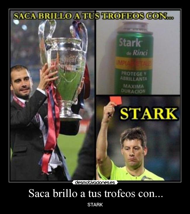 Saca brillo a tus trofeos con... - STARK