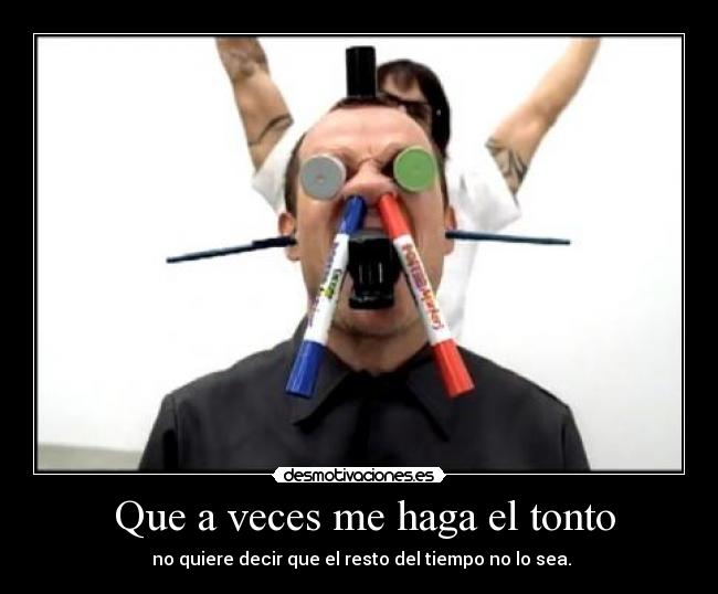 carteles tonto tonto desmotivaciones