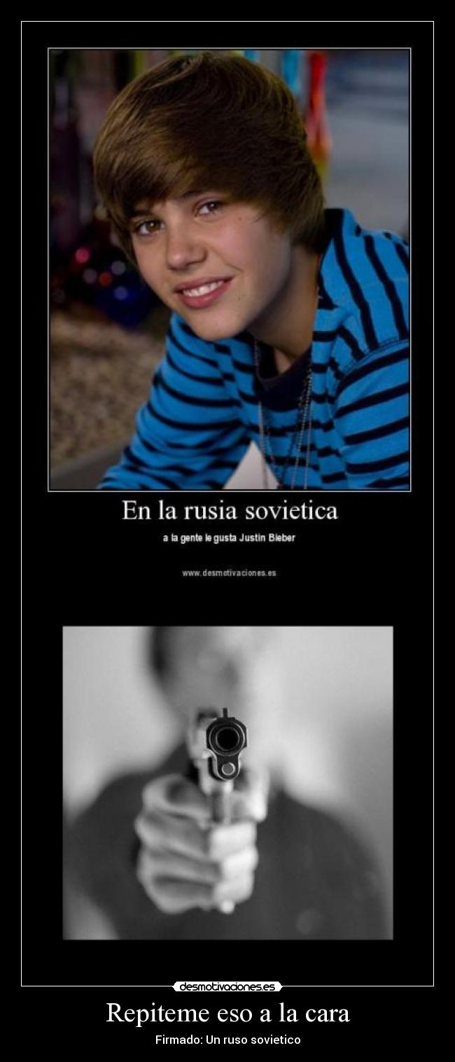 carteles justin bieber rusia sovietica desmotivaciones