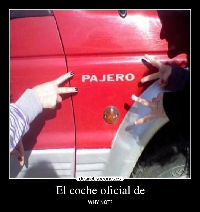El coche oficial de -