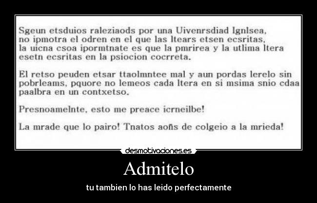 Admitelo - tu tambien lo has leido perfectamente