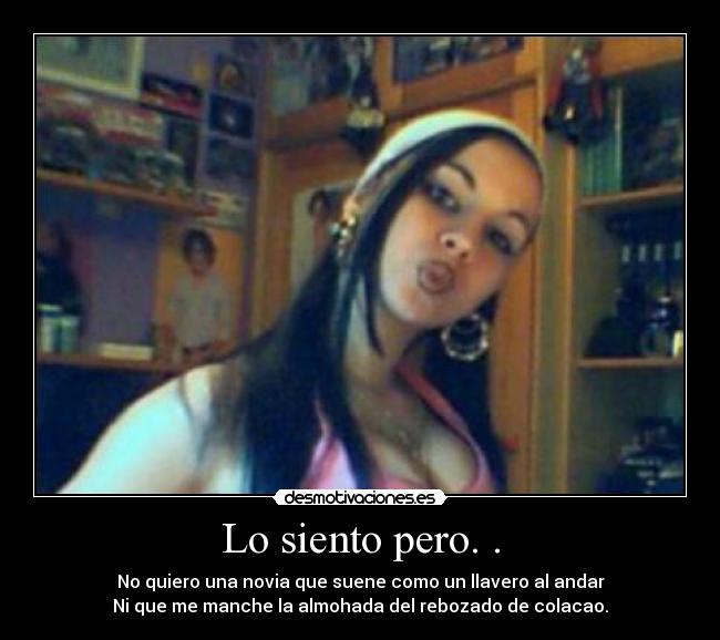 Lo siento pero. . -