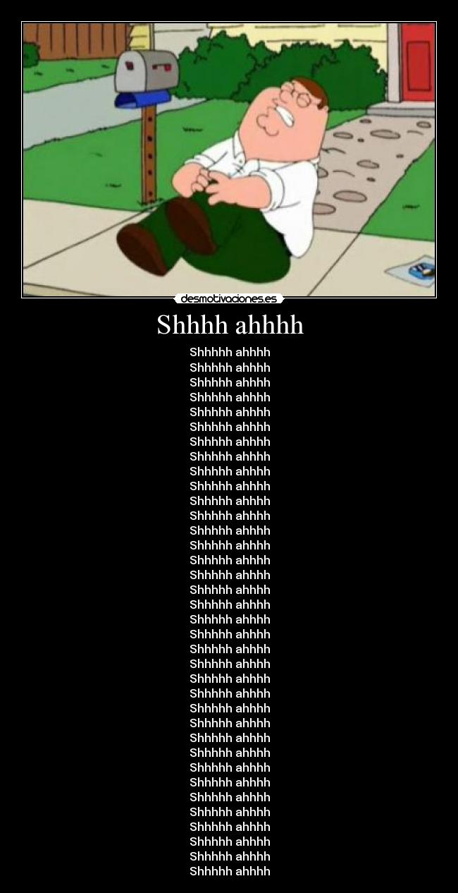 Shhhh ahhhh -