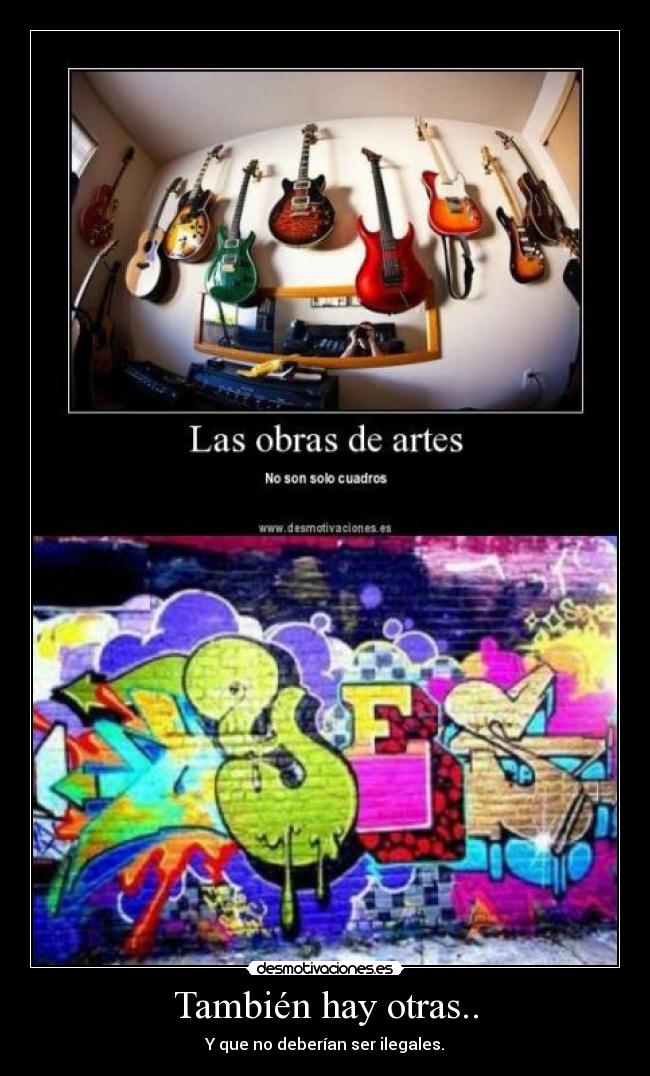 También hay otras.. - Y que no deberían ser ilegales.