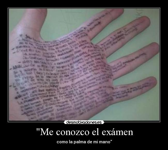 Me conozco el exámen - como la palma de mi mano