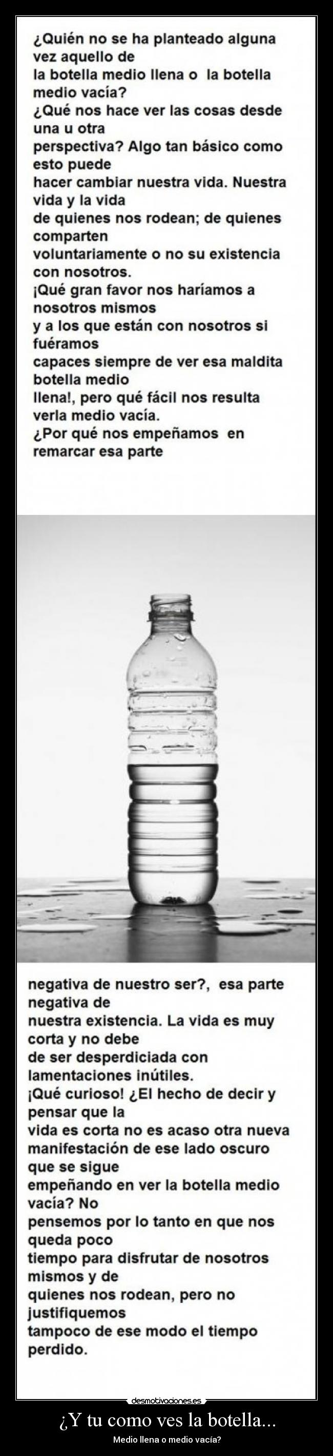 ¿Y tu como ves la botella... -