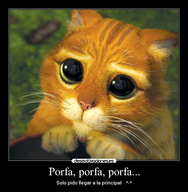Porfa, porfa, porfa... -