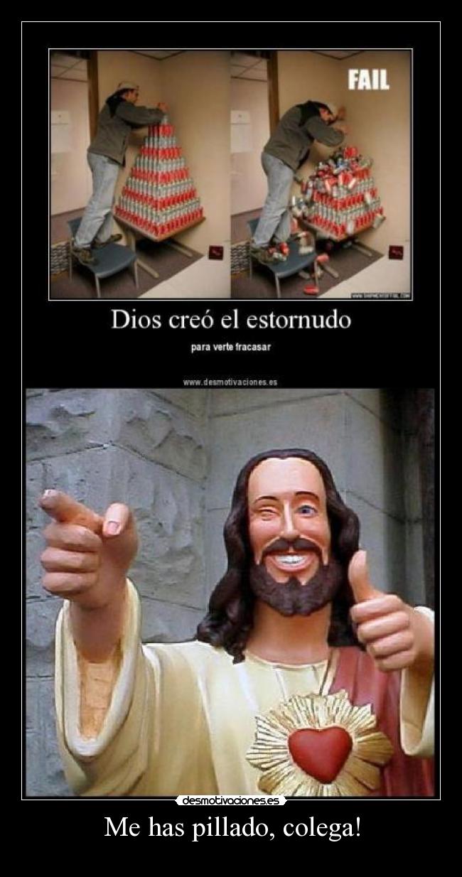 Me has pillado, colega! - 