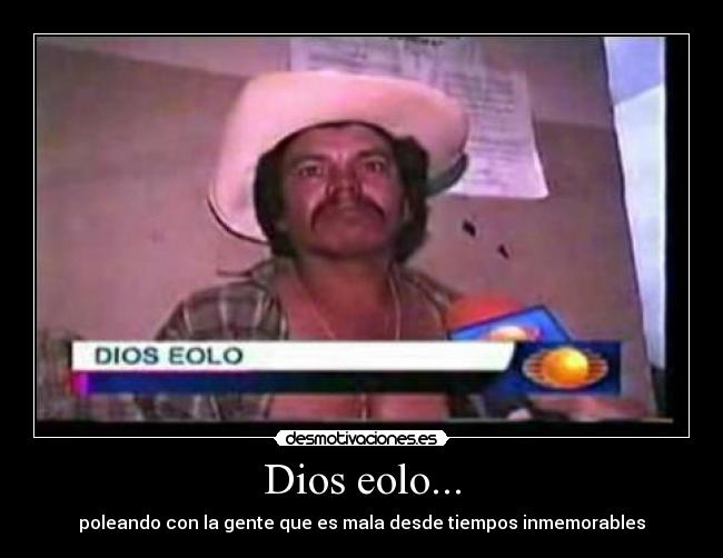 Dios eolo... - 