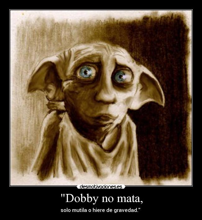 carteles dobby desmotivaciones