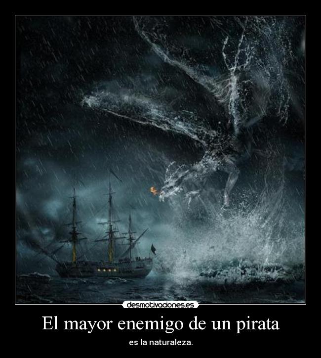El mayor enemigo de un pirata -