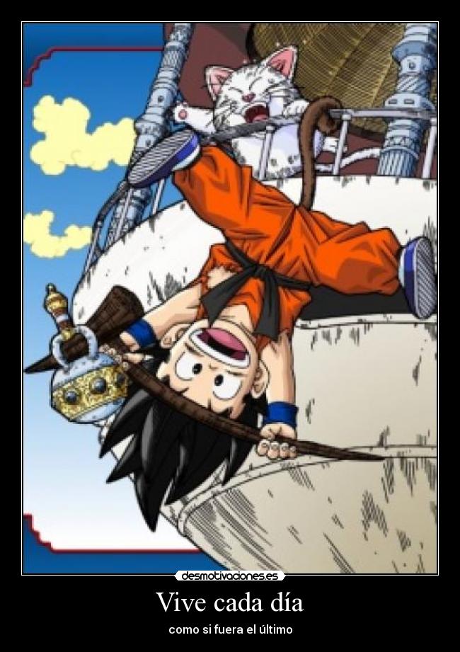 Vive cada día - como si fuera el último