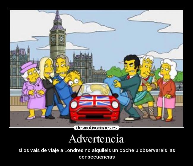 Advertencia - si os vais de viaje a Londres no alquileis un coche u observareis las consecuencias