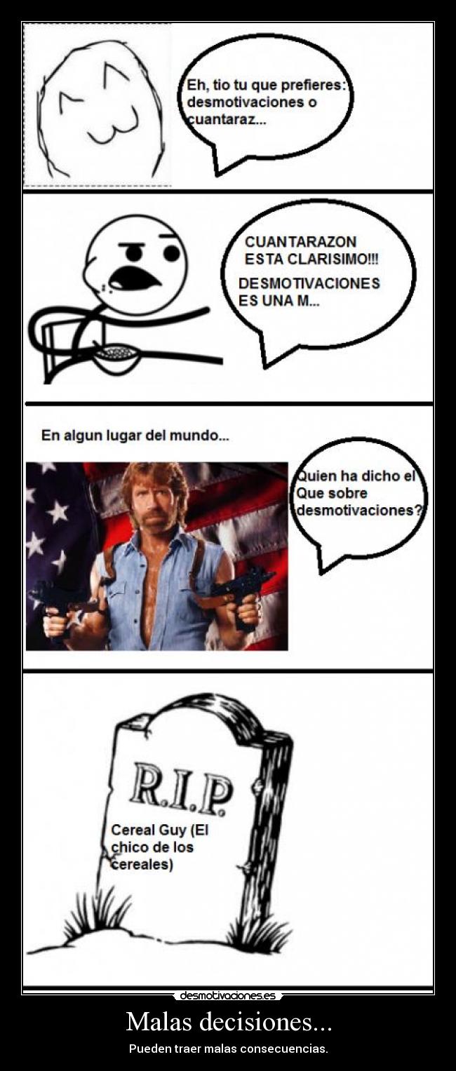 Malas decisiones... -