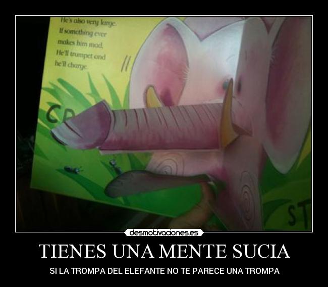 TIENES UNA MENTE SUCIA - 