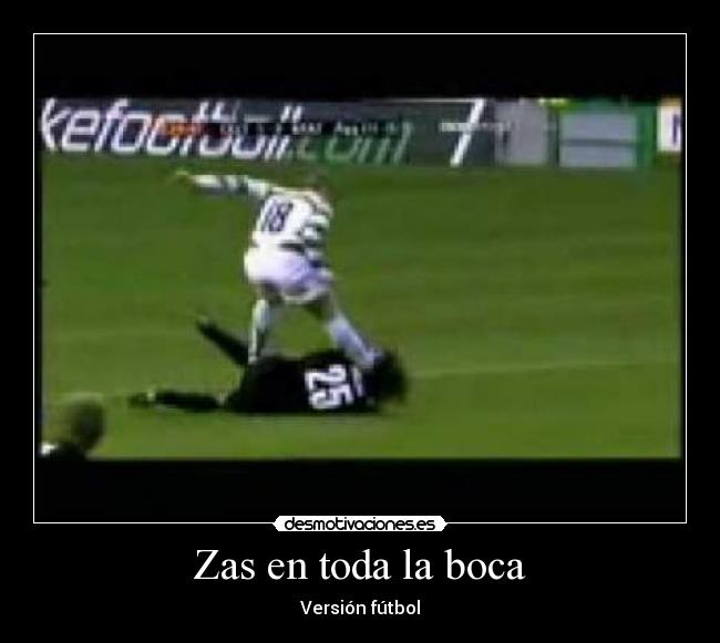 Zas en toda la boca - Versión fútbol