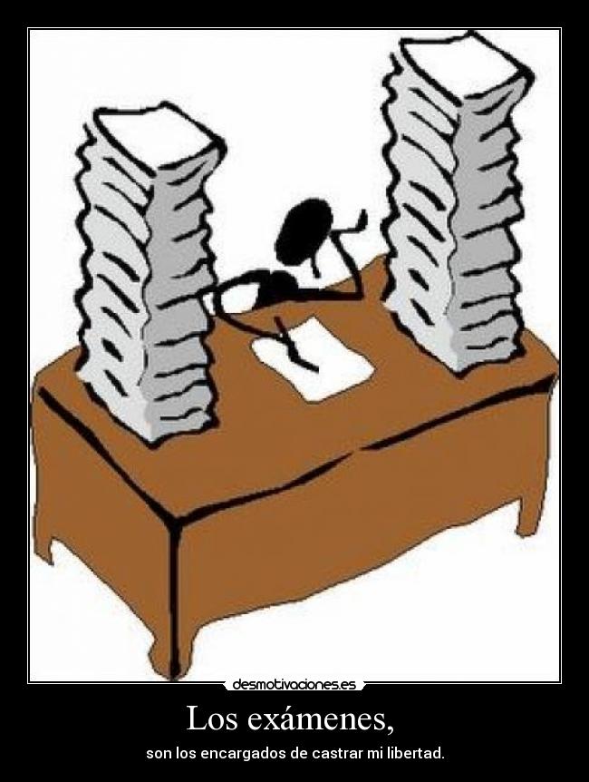 Los exámenes,  - 