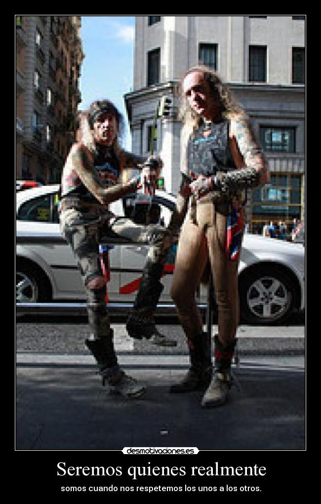 Seremos quienes realmente -
