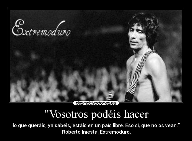 Vosotros podéis hacer -