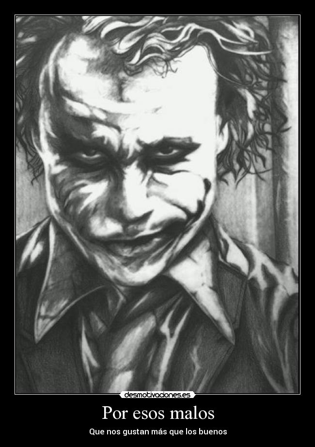 Por esos malos - 