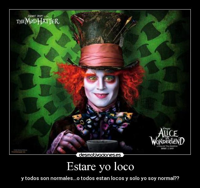 Estare yo loco -