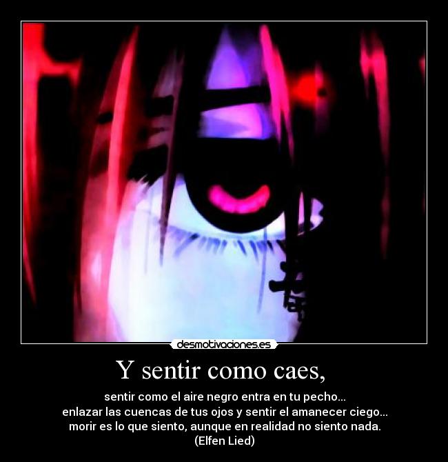 Y sentir como caes,  - 