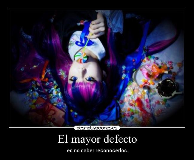 El mayor defecto - 