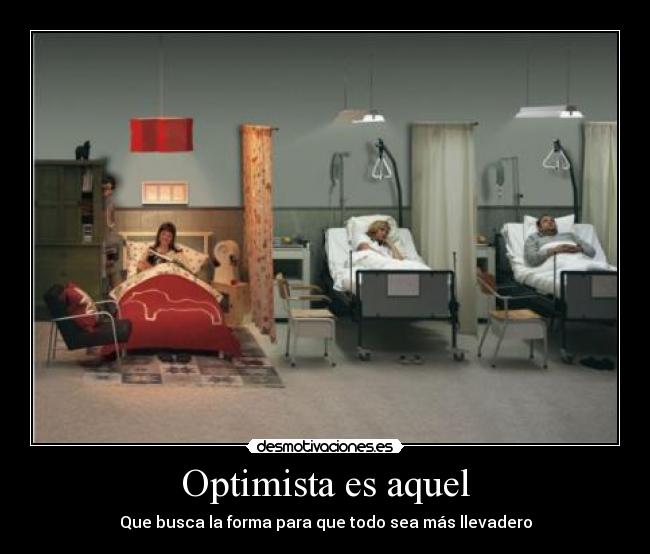 Optimista es aquel - 